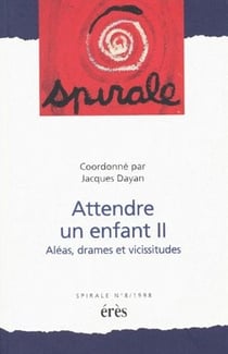 Spirale 08 - attendre un enfant t2