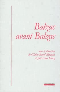 Balzac avant balzac