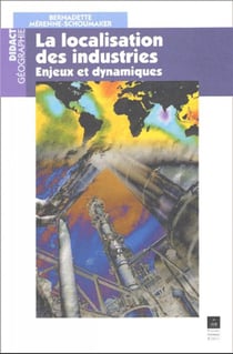 La localisation des espaces industriels : enjeux et dynamiques