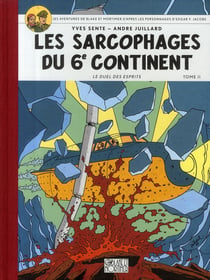 Blake et Mortimer Tome 17 : les sarcophages du 6e continent Tome 2 - le duel des esprits