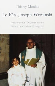 Pere le joseph wresinski fondateur d atd quart monde