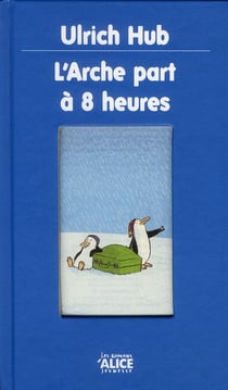 L'Arche part à 8 heures