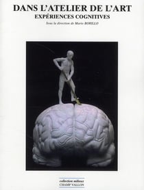 Dans l'atelier de l'art - expériences cognitives