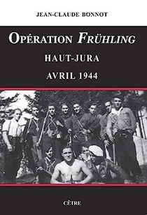 Opération Frühling : Haut-Jura, avril 1944