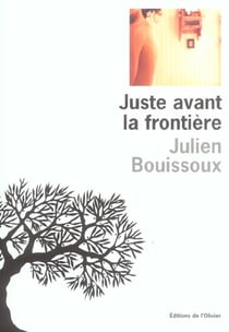 Juste avant la frontière