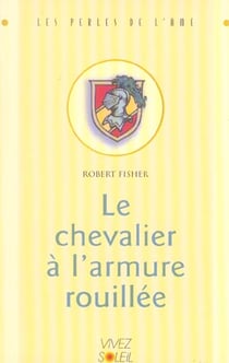 Le chevalier a l'armure rouillee