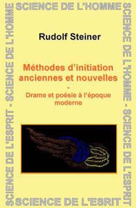 Méthodes d'initiation anciennes et nouvelles - drames et poésies à l'époque moderne