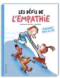 Les défis de l'empathie : Carnet Max et Lili