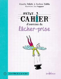 Petit cahier d'exercices : du lâcher-prise