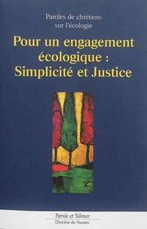 Pour un engagement écologique - simplicité et justice