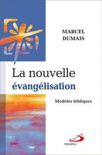 La nouvelle évangélisation - modèles bibliques