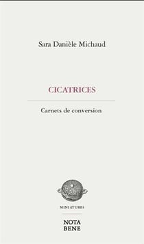 Cicatrices : carnets de conversion