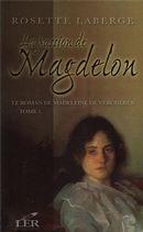 Le roman de Marie-Madeleine de Verchères t.1 - la passion de Magdelon