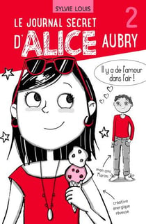 Le journal secret d'Alice Aubry Tome 2