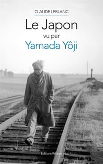 Le Japon vu par Yamada Yoji