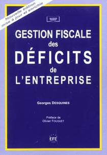 Gestion fiscale des deficits de l'entreprise - 2eme edition