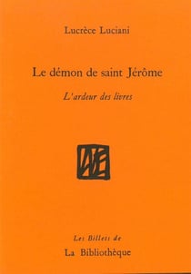 Le démon de saint Jérôme - l'ardeur des livres