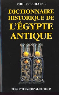Dictionnaire historique de l'egypte antique