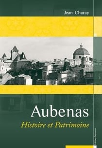 Aubenas - histoire et patrimoine