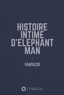 Histoire intime d'Elephant man