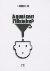 À quoi sert l'histoire