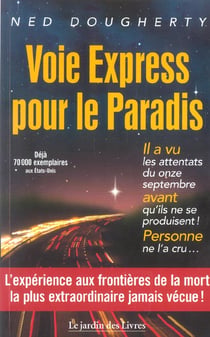 VOIE EXPRESS POUR LE PARADIS.