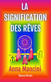 La Signification Des Rêves