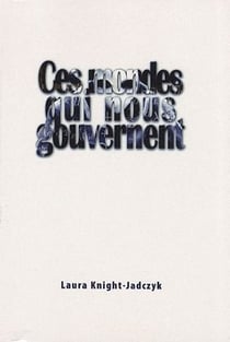 Ces mondes qui nous gouvernent