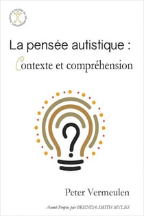 La pensée autistique : contexte et compréhension