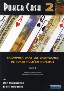 Poker cash t.2 - triompher dans les cash-games de poker hold'em no-limit