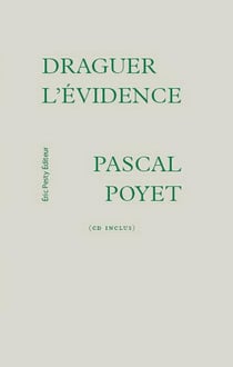 DRAGUER L'EVIDENCE