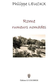 Rome, rumeurs nomades