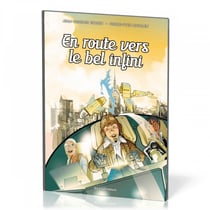 Les explorateurs Tome 8 : en route vers le bel infini