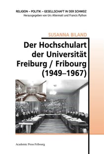 Der hochschulrat der universitat freiburg / fribourg (1949-1967)