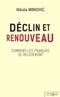 Déclin et renouveau : Comment les Français se relèveront