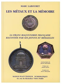 La franc-maçonnerie racontée par ses jetons et médailles