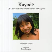 Kayodé, une communauté amérindienne en guyane