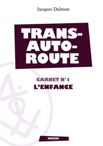 L'enfance carnet n°1 - transautoroute