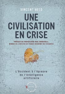Une civilisation en crise : l'Occident à l'épreuve de l'intelligence artificielle