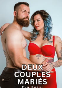Deux Couples Mariés : Histoires Érotiques Tabou pour Adultes