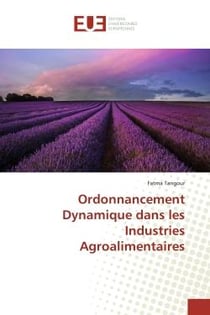 Ordonnancement Dynamique dans les Industries Agroalimentaires