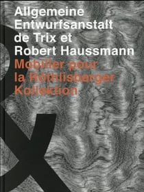 Allgemeine entwurfsanstalt de trix et robert haussmann / mobilier pour la röthlisberger kollektion