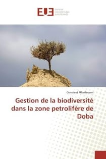 Gestion de la biodiversité dans la zone pétrolifère de Doba