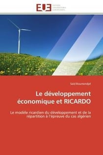 Le developpement economique et ricardo - le modele ricardien du developpement et de la repartition a
