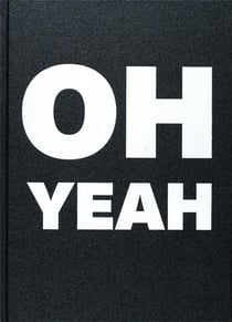 Oh yeah : yello 40