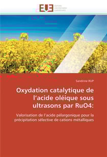 Oxydation catalytique de l acide oleique sous ultrasons par ruo4: