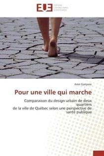 Pour une ville qui marche - comparaison du design urbain de deux quartiers de la ville de quebec sel