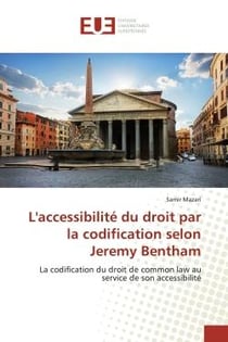 L'accessibilité du droit par la codification selon Jeremy Bentham : La codification du droit de common law au service de son accessibilité