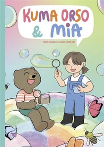 Kuma Orso et Mia : Intégrale