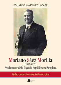 Mariano Saez Morilla : Proclamador de la Segunda Republica en Pamplona